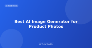 Featured image for Best AI Image Generator for Product Photos