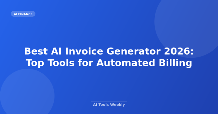 Best AI Invoice Generator 2026: Top Tools for Automated Billing