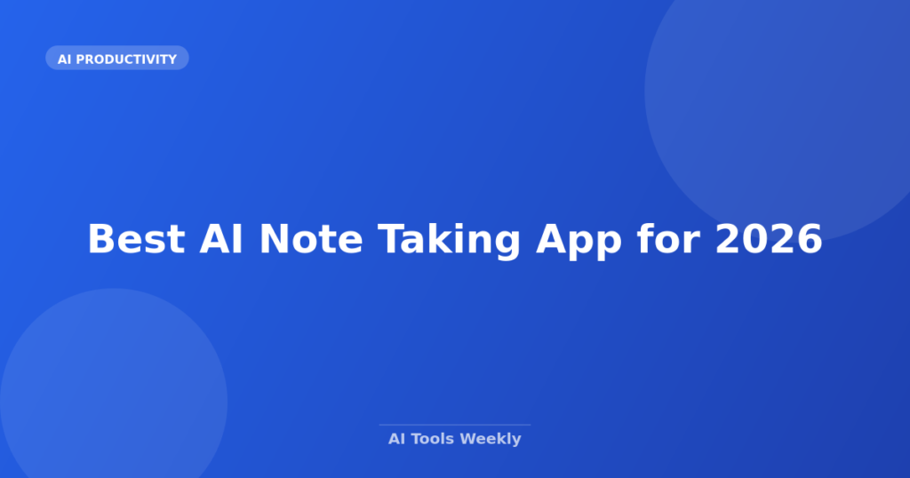 Featured image for Best AI Note Taking App for 2026