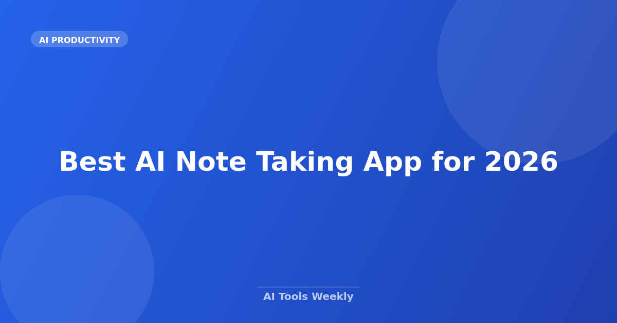 Best AI Note Taking App for 2026