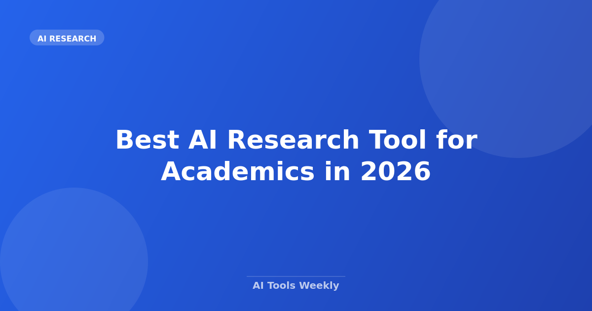 Best AI Research Tool for Academics in 2026