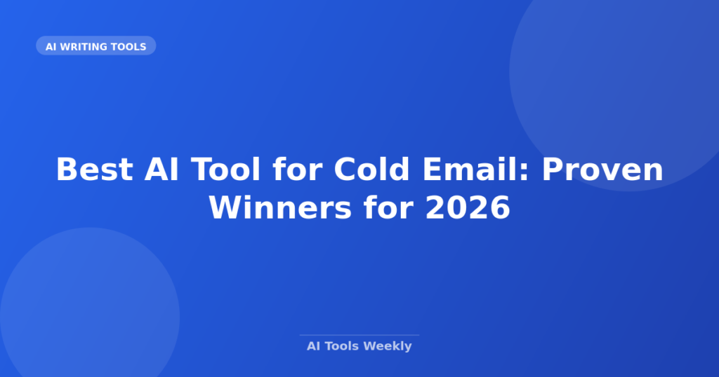 Featured image for Best AI Tool for Cold Email: Proven Winners for 2026