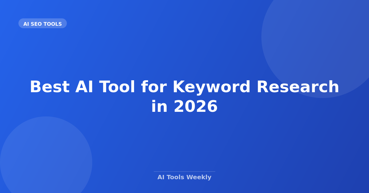Featured image for Best AI Tool for Keyword Research in 2026