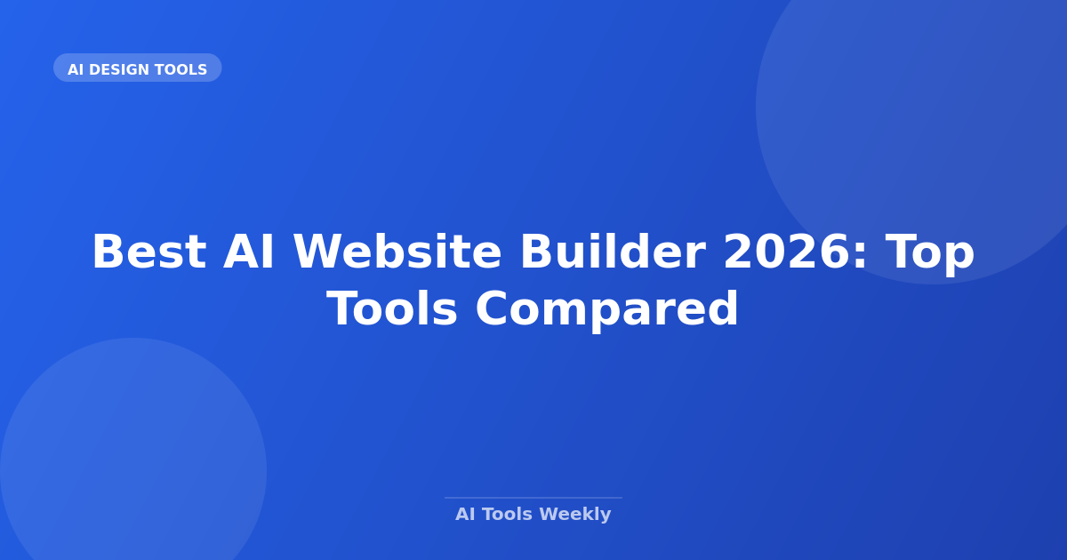 Best AI Website Builder 2026: Top Tools Compared