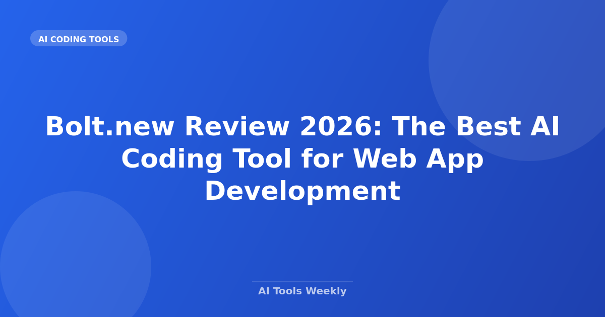 Bolt.new Review 2026: The Best AI Coding Tool for Web App Development