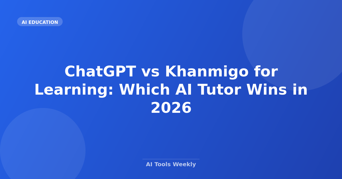 ChatGPT vs Khanmigo for Learning: Which AI Tutor Wins in 2026
