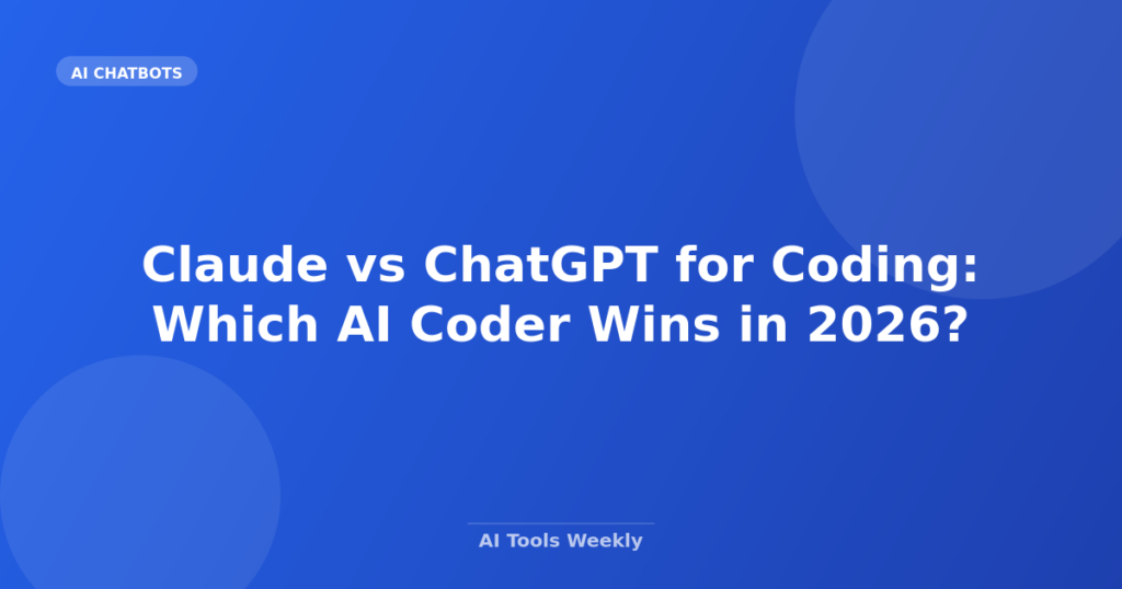 Featured image for Claude vs ChatGPT for Coding: Which AI Coder Wins in 2026?