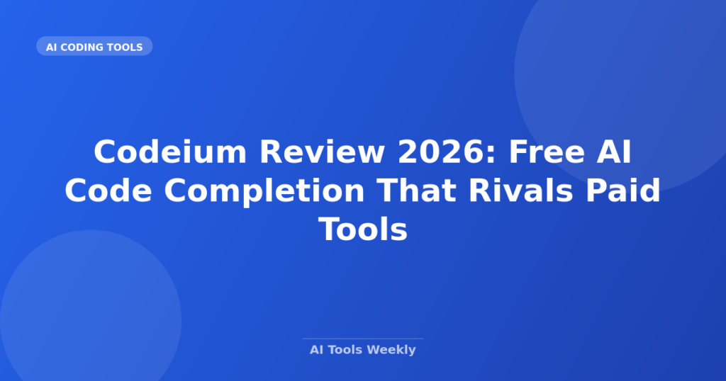 Featured image for Codeium Review 2026: Free AI Code Completion That Rivals Paid Tools