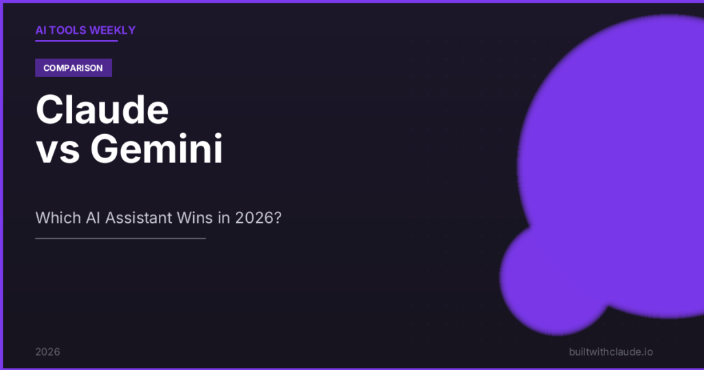 Claude vs Gemini AI assistant comparison