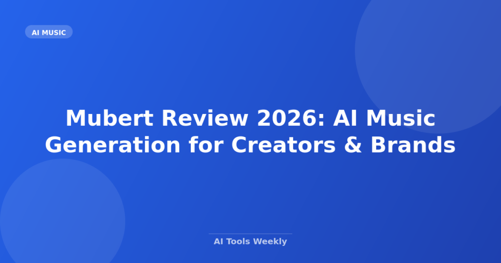 Featured image for Mubert Review 2026: AI Music Generation for Creators & Brands