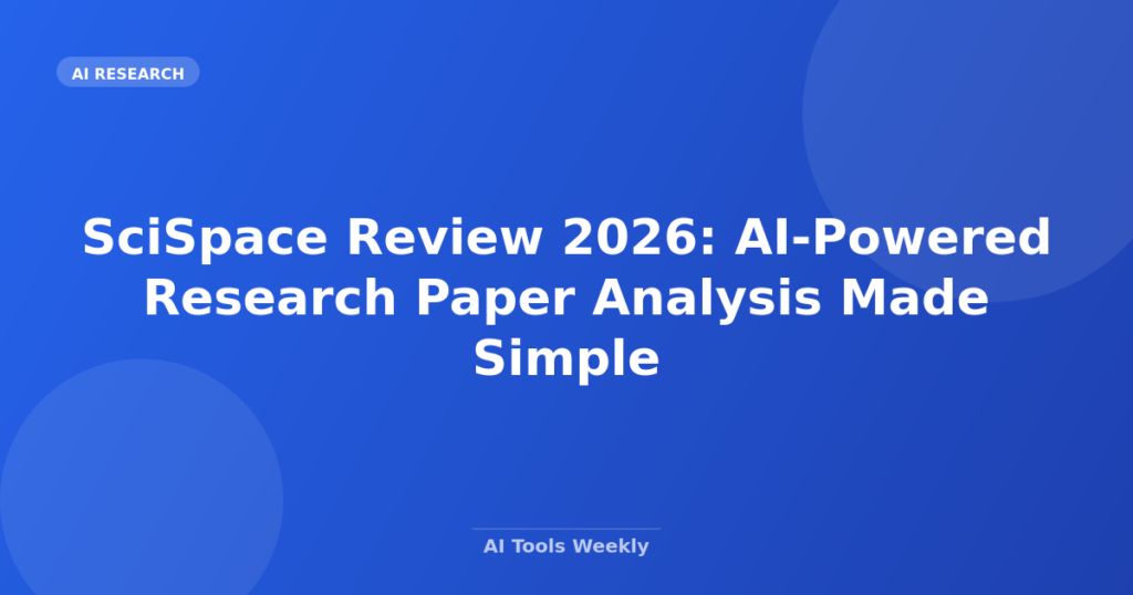 Featured image for SciSpace Review 2026: AI-Powered Research Paper Analysis Made Simple